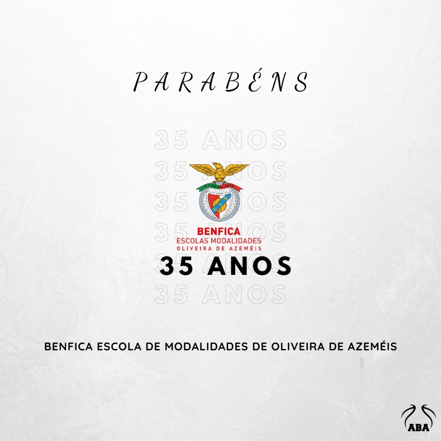 Aniversário | Benfica Escola de Modalidades de Oliveira de Azeméis